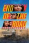 End of the Road (2022) - kakek21.xyz