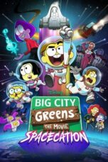 Big City Greens the Movie: Spacecation (2024) - kakek21.xyz