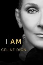I Am: Celine Dion (2024) - kakek21.xyz