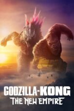 Godzilla x Kong: The New Empire (2024) - kakek21.xyz