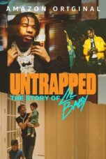 Untrapped: The Story of Lil Baby (2022) - kakek21.xyz